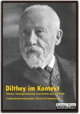 Dilthey |  Dilthey im Kontext. Werke, Nachgelassenes und Briefe auf CD-ROM | Sonstiges |  Sack Fachmedien