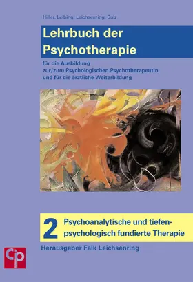 Leichsenring |  Lehrbuch der Psychotherapie / Bd. 2: Psychoanalytische und tiefenpsychologisch fundierte Psychotherapie | Buch |  Sack Fachmedien