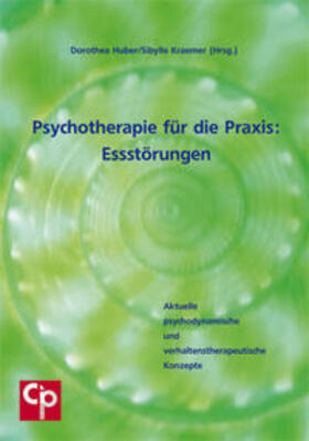 Huber / Kraemer |  Psychotherapie für die Praxis: Essstörungen | Buch |  Sack Fachmedien