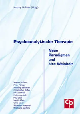 Holmes |  Psychoanalytische Therapie – Neue Paradigmen und alte Weisheit | Buch |  Sack Fachmedien