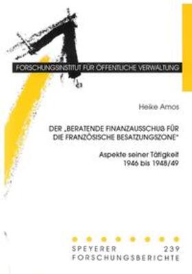 Amos |  Der Beratende Finanzausschuss für die französische Besatzungszone | Buch |  Sack Fachmedien