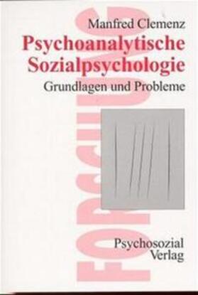 Clemenz |  Psychoanalytische Sozialpsychologie | Buch |  Sack Fachmedien