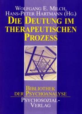 Milch / Hartmann |  Die Deutung im therapeutischen Prozeß | Buch |  Sack Fachmedien