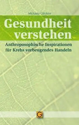 Glöckler |  Gesundheit verstehen | Buch |  Sack Fachmedien