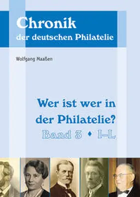 Maassen / Maaßen |  Wer ist wer in der Philatelie? | Buch |  Sack Fachmedien