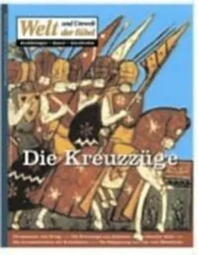 Katholisches Bibelwerk e.V. |  Welt und Umwelt der Bibel / Die Kreuzzüge | Buch |  Sack Fachmedien