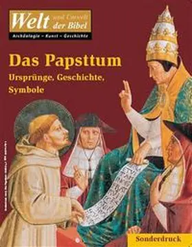  Welt und Umwelt der Bibel / Das Papsttum | Buch |  Sack Fachmedien