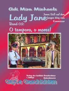 Michaels |  Lady Jane, Band 02: O tempora, o mores! | Buch |  Sack Fachmedien