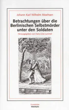 Moehsen / Lammel |  Betrachtungen über die Berlinischen Selbstmörder unter den Soldaten | Buch |  Sack Fachmedien