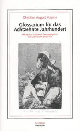 Vulpius |  Glossarium für das Achtzehnte Jahrhundert | Buch |  Sack Fachmedien