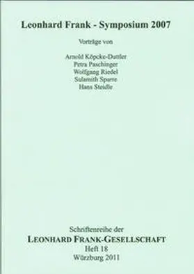 Köpcke-Duttler / Paschinger / Riedel |  Leonhard Frank - Symposium 2007. | Buch |  Sack Fachmedien