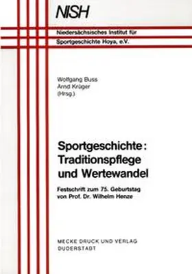 Wolfgang / Krüger |  Sportgeschichte - Traditionspflege und Wertewandel | Buch |  Sack Fachmedien