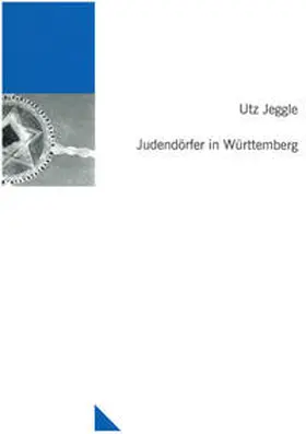 Jeggle |  Judendörfer in Württemberg | Buch |  Sack Fachmedien