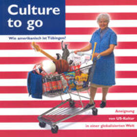 Bechdolf / Maase |  Culture to go | Buch |  Sack Fachmedien