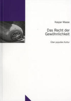 Maase / te Heesen |  Das Recht der Gewöhnlichkeit | Buch |  Sack Fachmedien