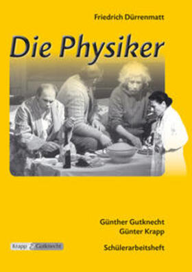 Dürrenmatt / Gutknecht / Krapp |  Die Physiker | Buch |  Sack Fachmedien