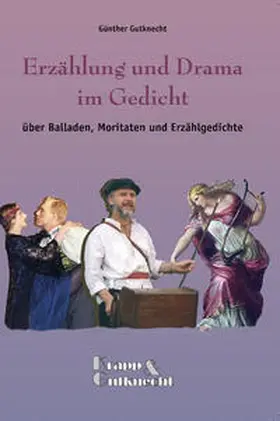 Gutknecht |  Erzählung und Drama im Gedicht | Buch |  Sack Fachmedien