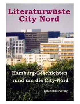 Bockel | Literaturwüste City Nord | Buch | 978-3-932696-63-3 | sack.de