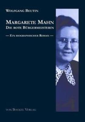 Beutin |  Margarete Mahn - Die rote Bürgermeisterin | Buch |  Sack Fachmedien