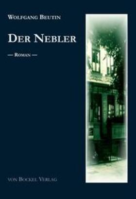 Beutin |  Der Nebler | Buch |  Sack Fachmedien