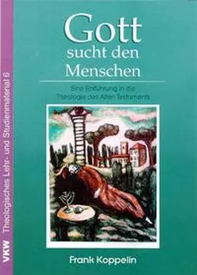 Koppelin / Schirrmacher |  Gott sucht den Menschen | Buch |  Sack Fachmedien