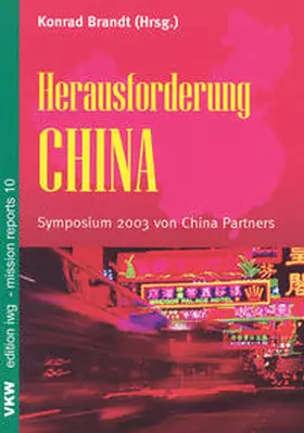 Brandt / Schirrmacher |  Herausforderung China | Buch |  Sack Fachmedien