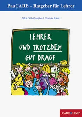 Orth-Muth / Baier |  Lehrer und trotzdem gut drauf | Buch |  Sack Fachmedien