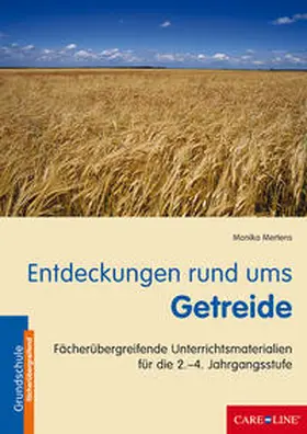 Mertens |  Entdeckungen rund ums Getreide | Buch |  Sack Fachmedien