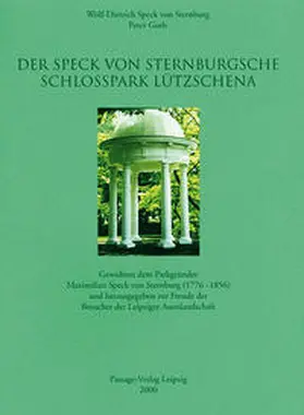 Speck von Sternburg / Guth |  Der Speck von Sternburgsche Schlosspark Lützschena | Buch |  Sack Fachmedien