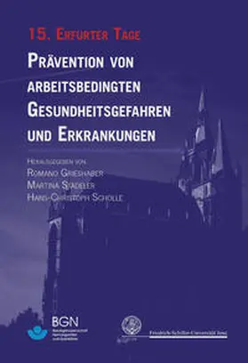 Grieshaber / Stadeler / Scholle |  Prävention von arbeitsbedingten Gesundheitsgefahren und Erkrankungen | Buch |  Sack Fachmedien