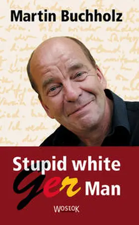 Buchholz |  Stupid white GerMan | Buch |  Sack Fachmedien