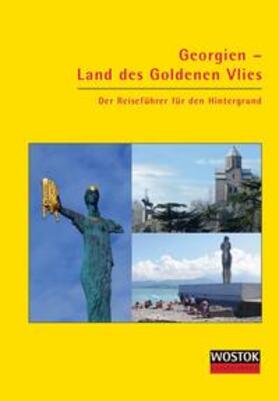 Franke / Wollenweber |  Georgien - Land des Goldenen Vlies | Buch |  Sack Fachmedien