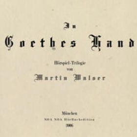 Walser / Koester / Wilhelmi |  In Goethes Hand | Sonstiges |  Sack Fachmedien
