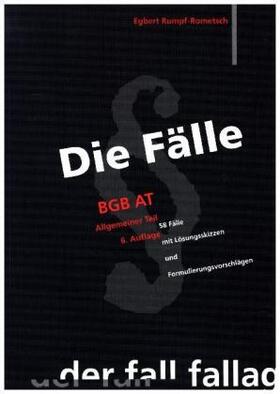 Rumpf-Rometsch | Die Fälle. BGB AT | Buch | 978-3-932944-61-1 | sack.de