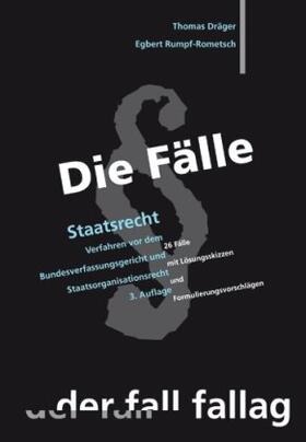 Dräger / Rumpf-Rometsch |  Die Fälle; Staatsrecht | Buch |  Sack Fachmedien