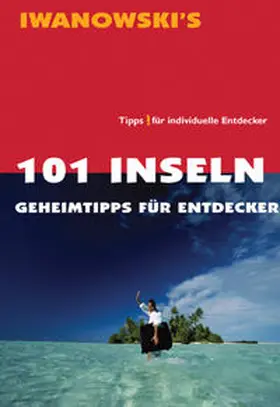 Iwanowski |  101 Inseln - Reiseführer von Iwanowski | Buch |  Sack Fachmedien