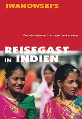 Neumann |  Reisegast in Indien - Kulturführer von Iwanowski | Buch |  Sack Fachmedien