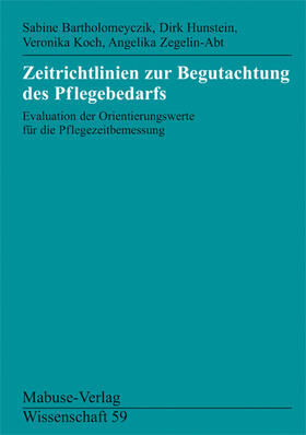 Bartholomeyczik / Hunstein / Koch |  Zeitrichtlinien zur Begutachtung des Pflegebedarfs | Buch |  Sack Fachmedien
