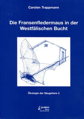 Trappmann |  Die Fransenfledermaus in der Westfälischen Bucht | Buch |  Sack Fachmedien