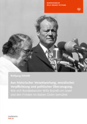 Schmidt | Aus historischer Verantwortung, moralischer Verpflichtung und politischer Überzeugung | Buch | 978-3-933090-25-6 | sack.de