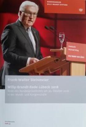 Bundeskanzler-Willy-Brandt-Stiftung |  Frank-Walter Steinmeier: Willy-Brandt-Rede Lübeck 2018 | Buch |  Sack Fachmedien