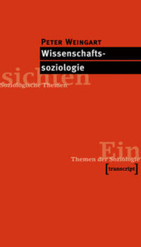 Weingart |  Wissenschaftssoziologie | Buch |  Sack Fachmedien