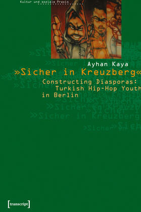 Kaya |  ' Sicher in Kreuzberg' | Buch |  Sack Fachmedien