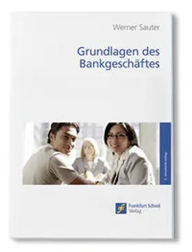 Sauter |  Grundlagen des Bankgeschäftes | Buch |  Sack Fachmedien