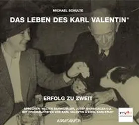 Schulte |  Das Leben des Karl Valentin 3. Erfolg zu zweit. CD | Sonstiges |  Sack Fachmedien