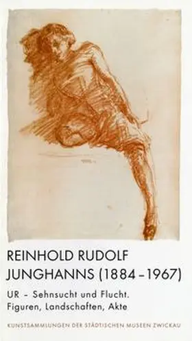 Lewey |  Reinhold Rudolf Junghanns (1884-1967) UR - Sehnsucht und Flucht | Buch |  Sack Fachmedien