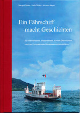 Meier / Stinka / Meyer |  Ein Fährschiff macht Geschichten | Buch |  Sack Fachmedien