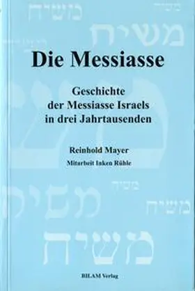 Mayer / Rühle | War Jesus der Messias?. Geschichte der Messiasse Israels in drei Jahrtausenden / War Jesus der Messias?. Geschichte der Messiasse Israels in drei Jahrtausenden | Buch | 978-3-933373-00-7 | sack.de