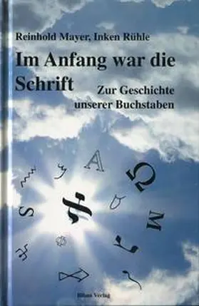 Mayer / Rühle |  Im Anfang war die Schrift | Buch |  Sack Fachmedien