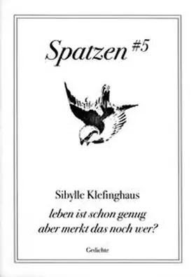 Klefinghaus |  leben ist schon genug aber merkt das noch wer? | Buch |  Sack Fachmedien